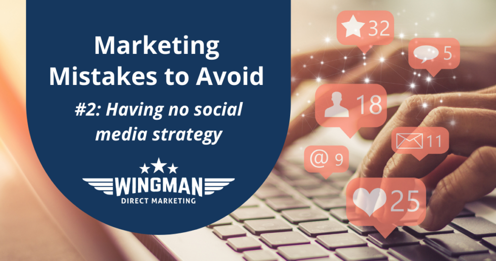 #2: Having no social media strategy