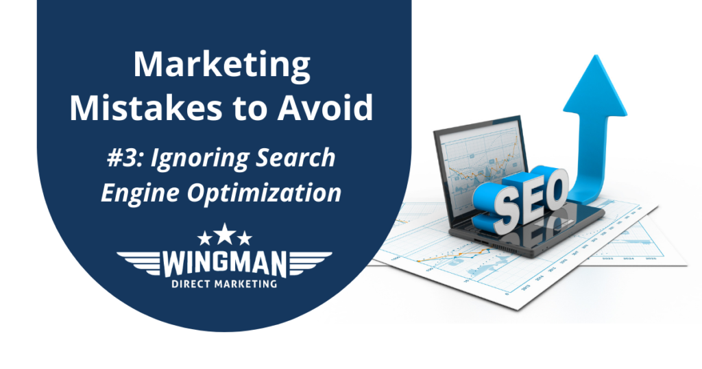 #3: Ignoring Search Engine Optimization